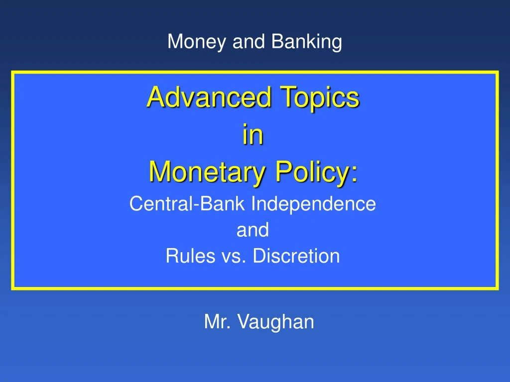 advanced topics in monetary policy central bank n.