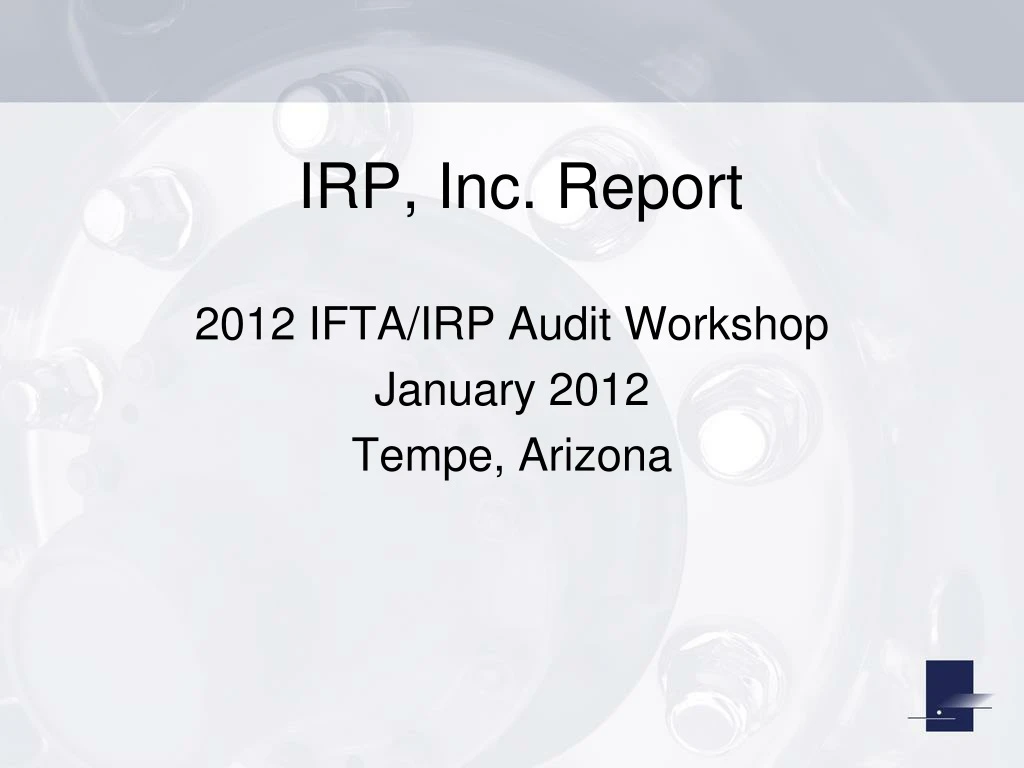 PPT - IRP, Inc. Report PowerPoint Presentation, free download - ID:9219634