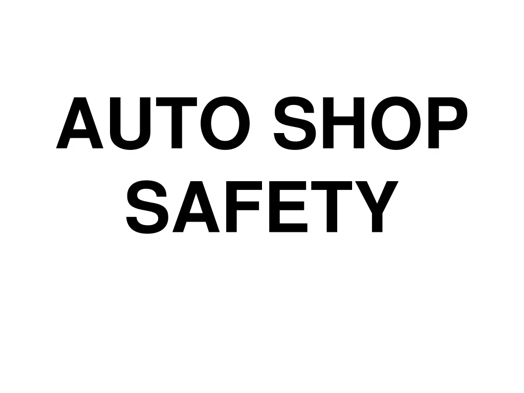 auto shop safety n.