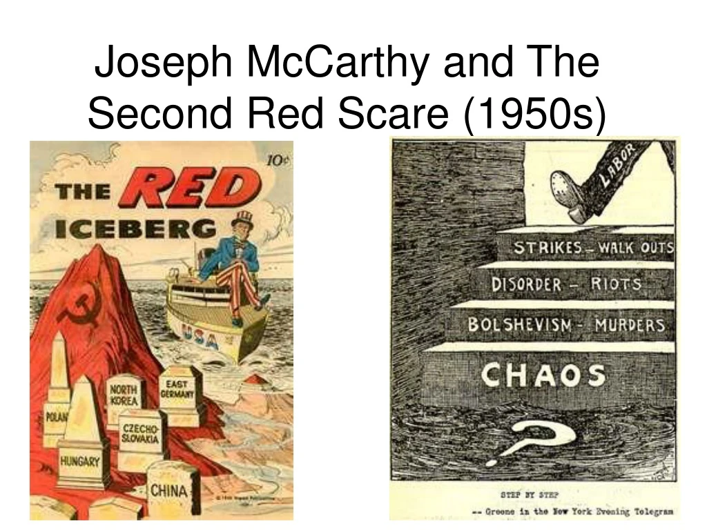 PPT - Joseph McCarthy And The Second Red Scare (1950s) PowerPoint ...