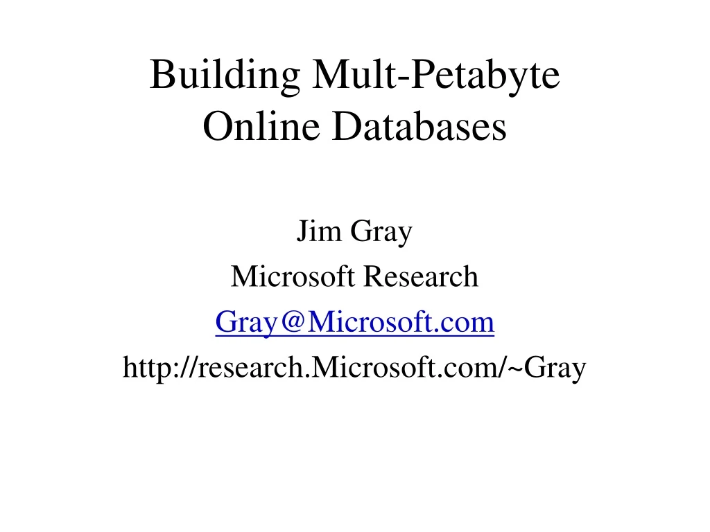 building mult petabyte online databases n.