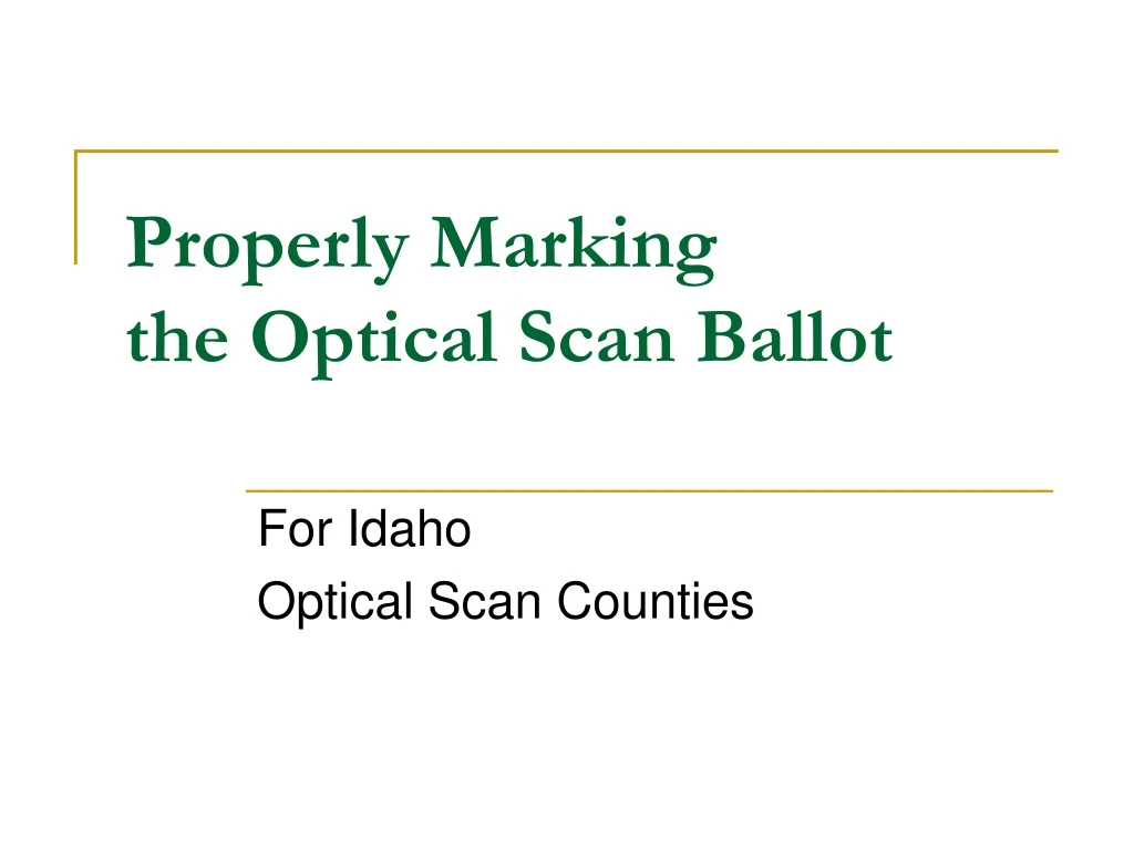 properly marking the optical scan ballot n.
