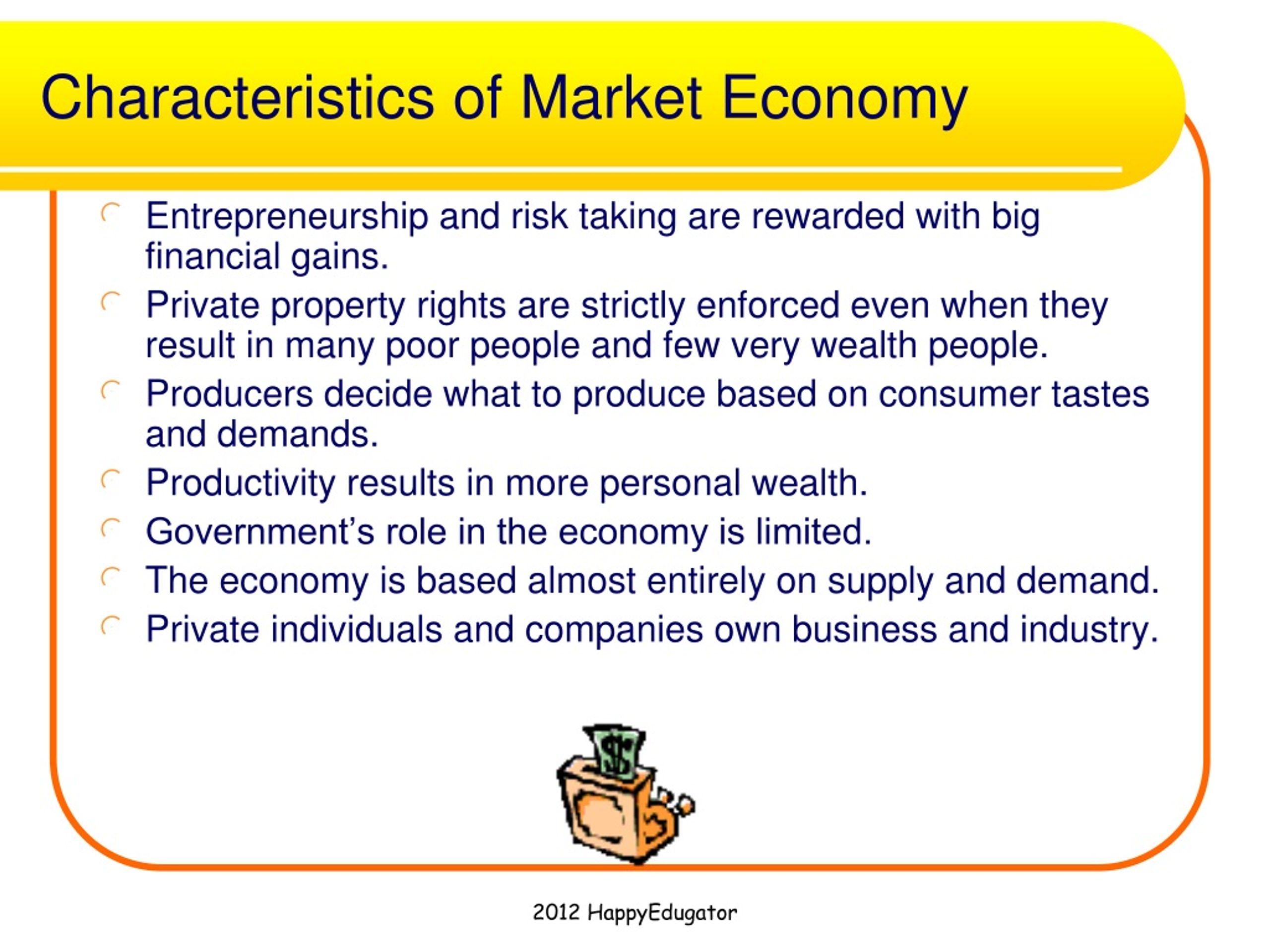 Which Feature Is Characteristic Of A Market Economy Describe the