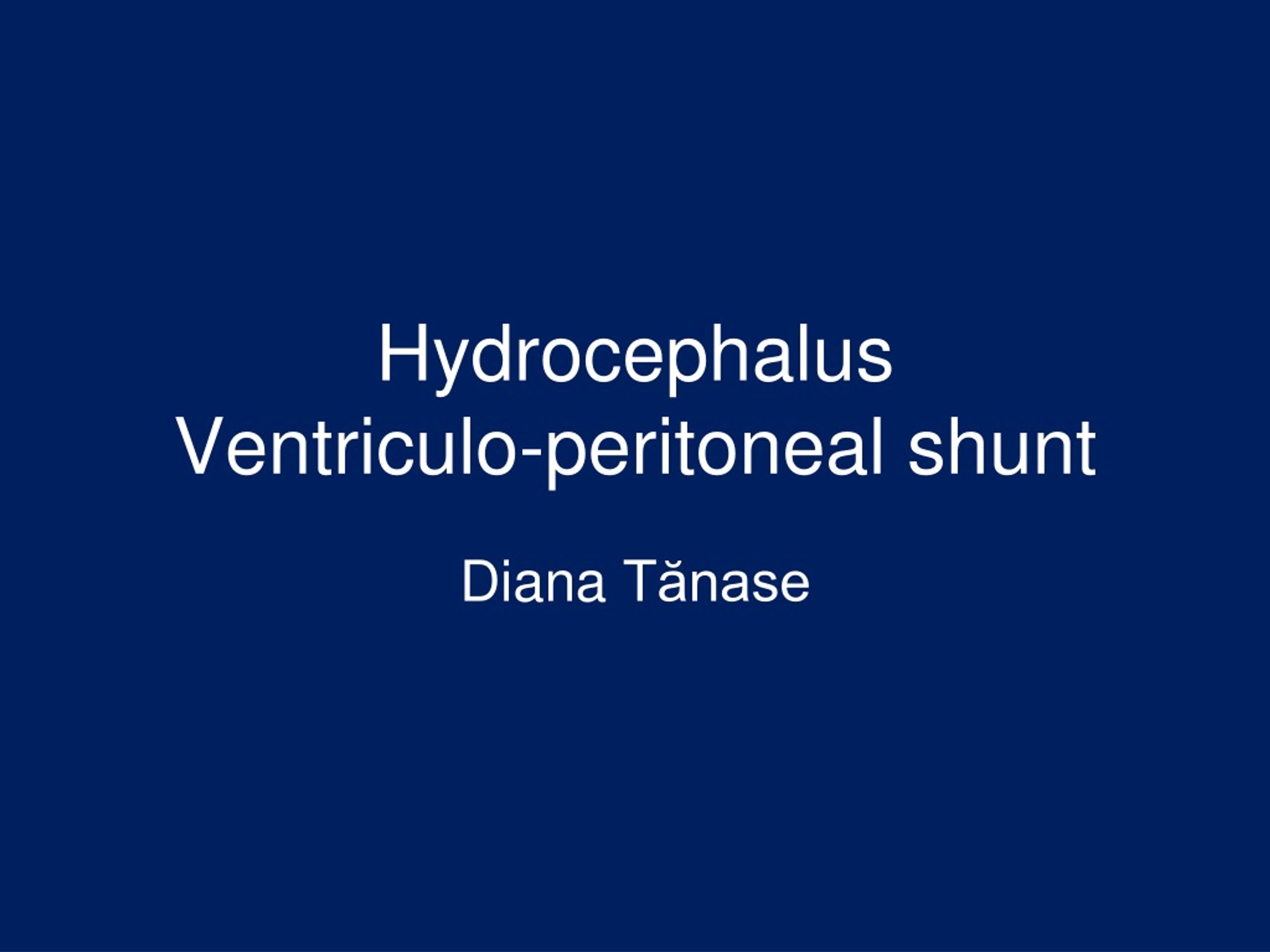 Ppt Hydrocephalus Ventriculo Peritoneal Shunt Powerpoint Presentation Id9224266 9634