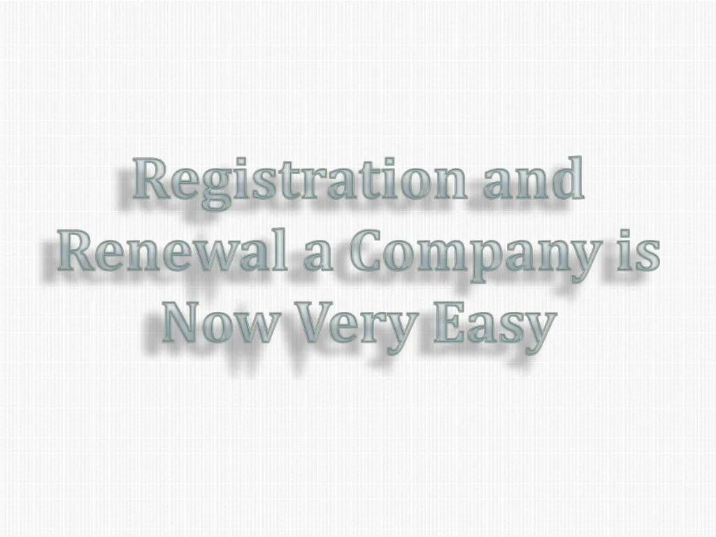 registration and renewal a company is now very n.