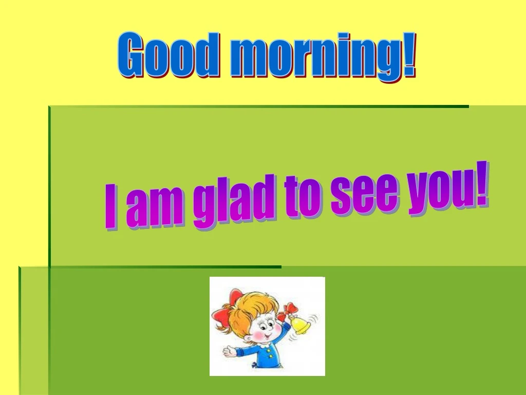 PPT - Good Morning! PowerPoint Presentation, Free Download - ID:9226311