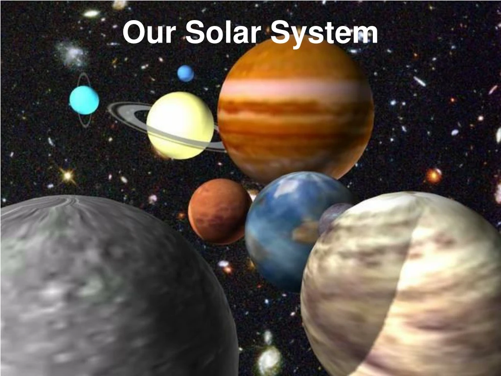 PPT - Our Solar System PowerPoint Presentation, free download - ID:9227139