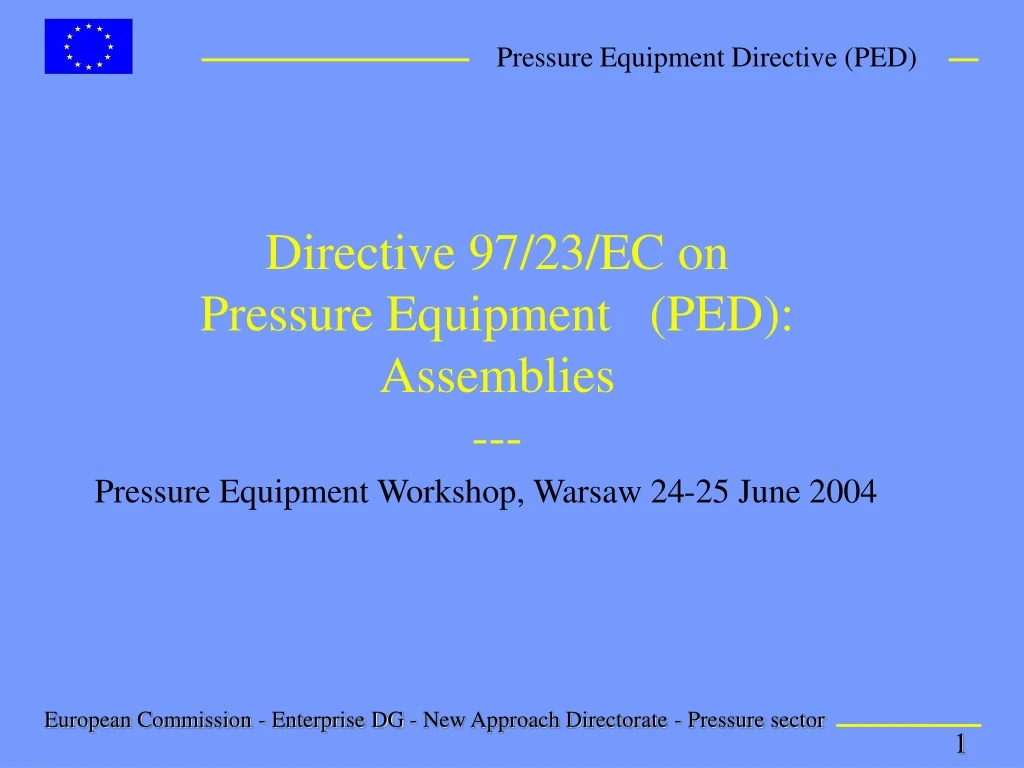 Ppt Directive 9723ec On Pressure Equipment Ped Assemblies