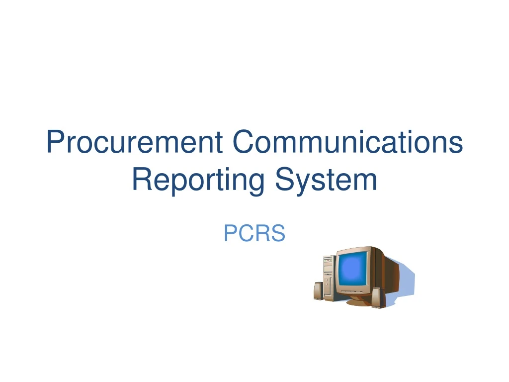 procurement communications reporting system n.