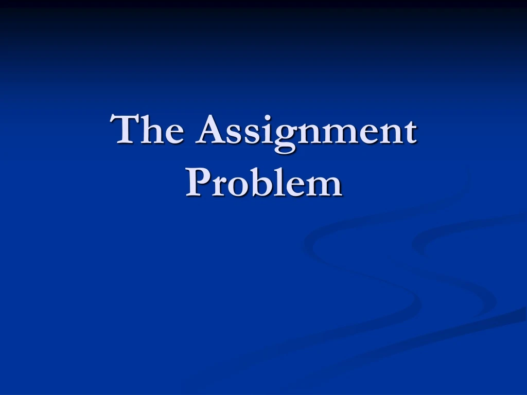 assignment problem theory pdf
