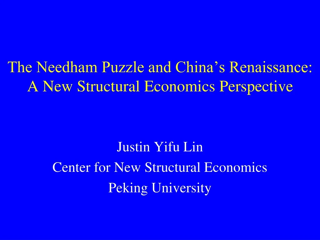 the needham puzzle and china s renaissance a new structural economics perspective n.