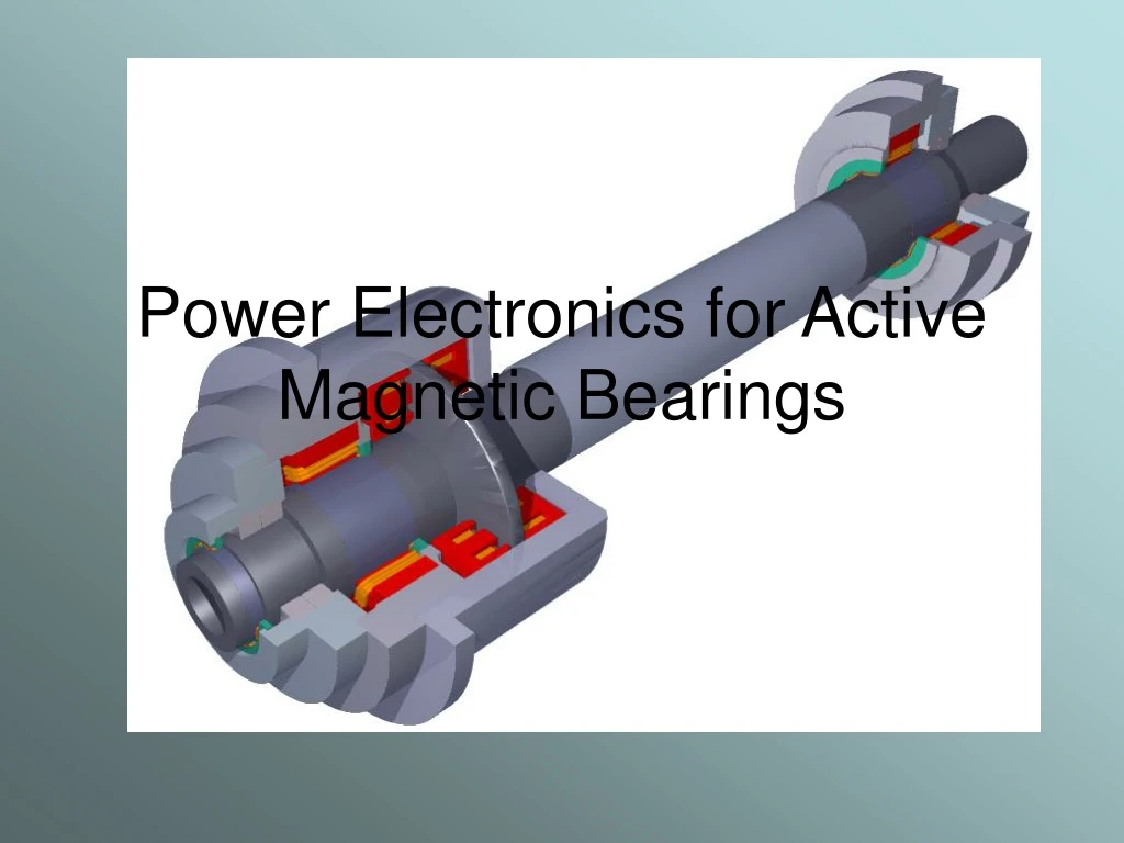 PPT Power Electronics for Active Bearings PowerPoint