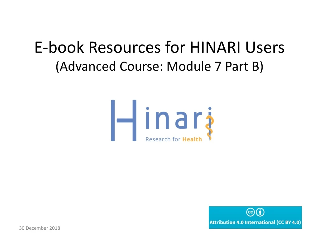 PPT - E-book Resources for HINARI Users ( Advanced Course: Module 7
