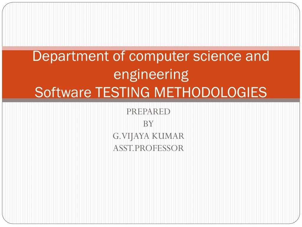 PPT - Department of computer science and engineering Software TESTING ...