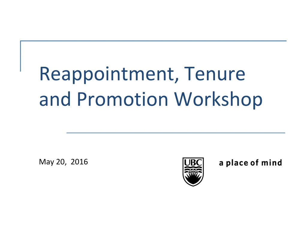 PPT - Reappointment, Tenure And Promotion Workshop PowerPoint ...