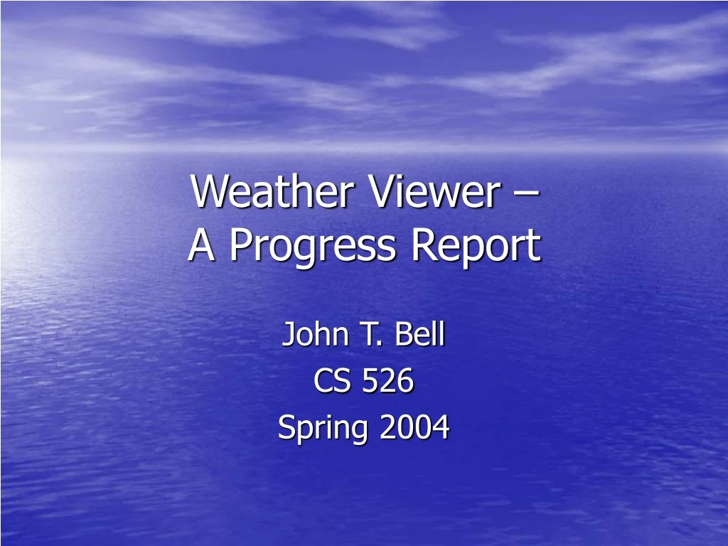 weather viewer a progress report n.