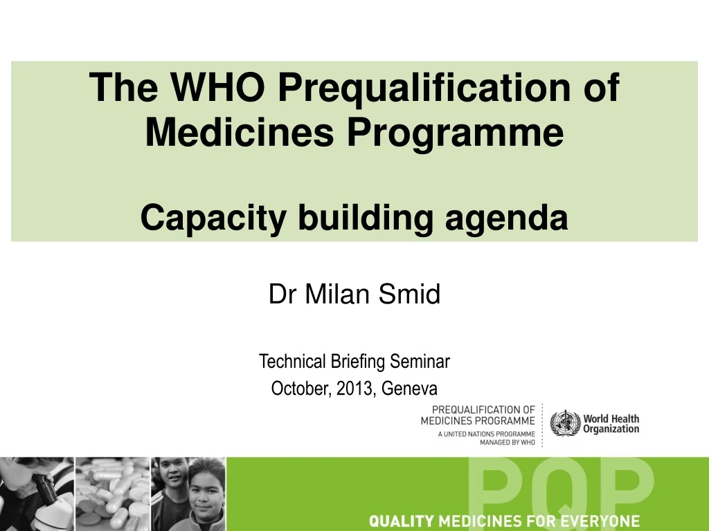 the who prequalification of medicines programme n.