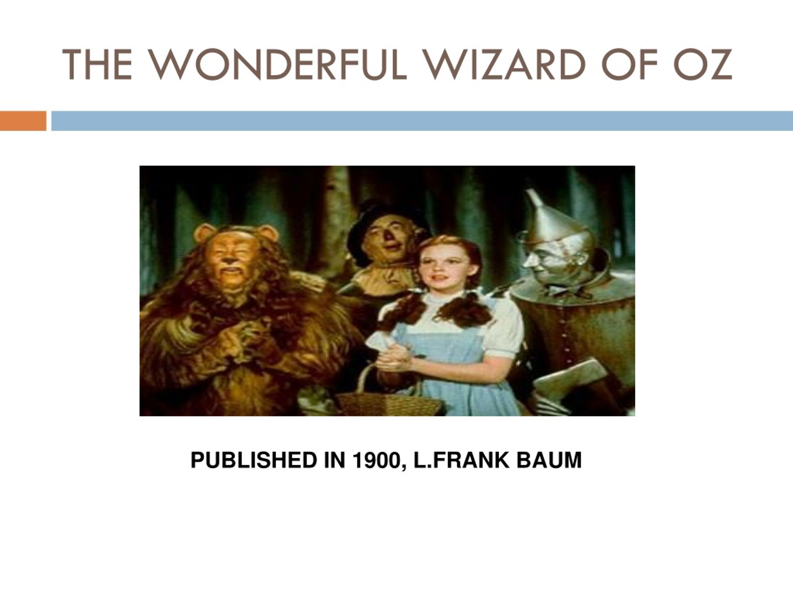 The Wonderful Wizard of Oz Study Guide