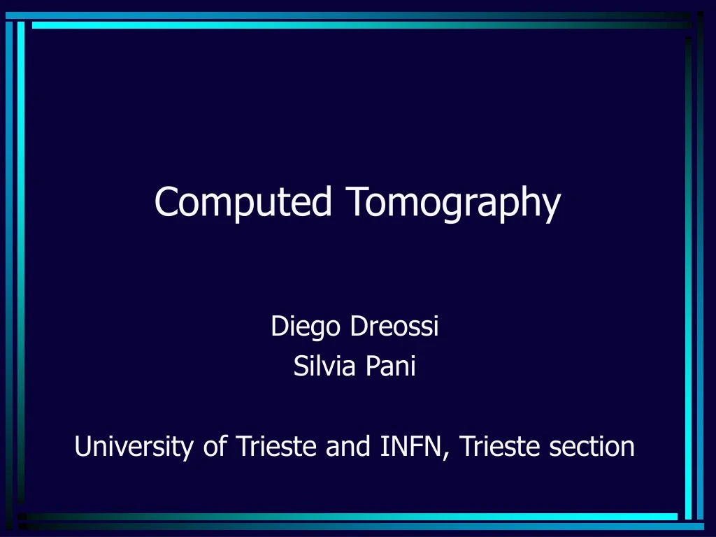 Ppt Computed Tomography Powerpoint Presentation Free Download Id 9234478