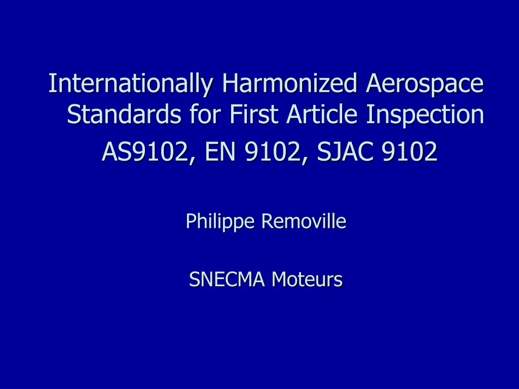 PPT Internationally Harmonized Aerospace Standards for First Article