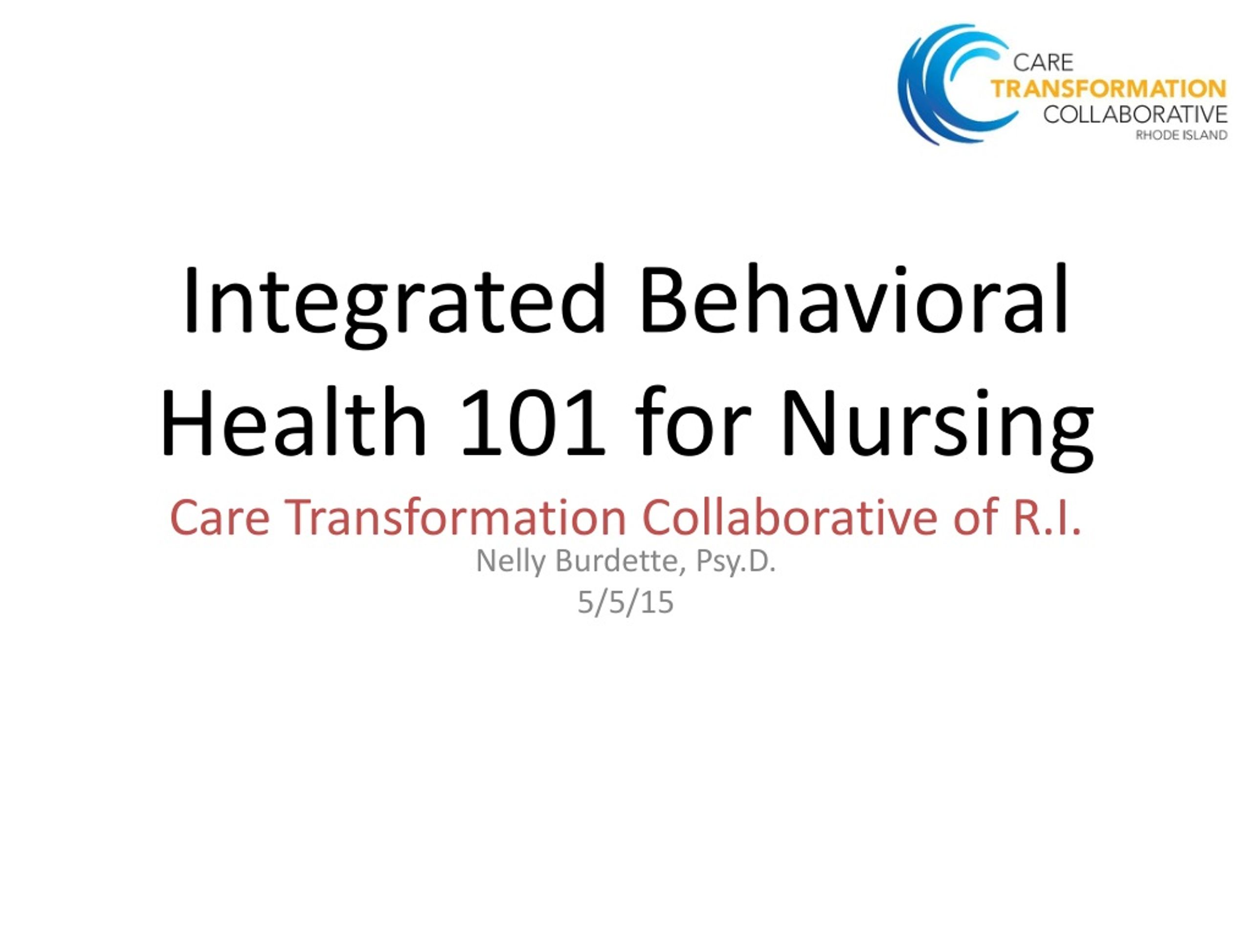 PPT - Integrated Behavioral Health 101 For Nursing Care Transformation ...