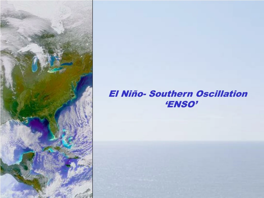 PPT - El Niño- Southern Oscillation ‘ENSO’ PowerPoint Presentation - ID ...