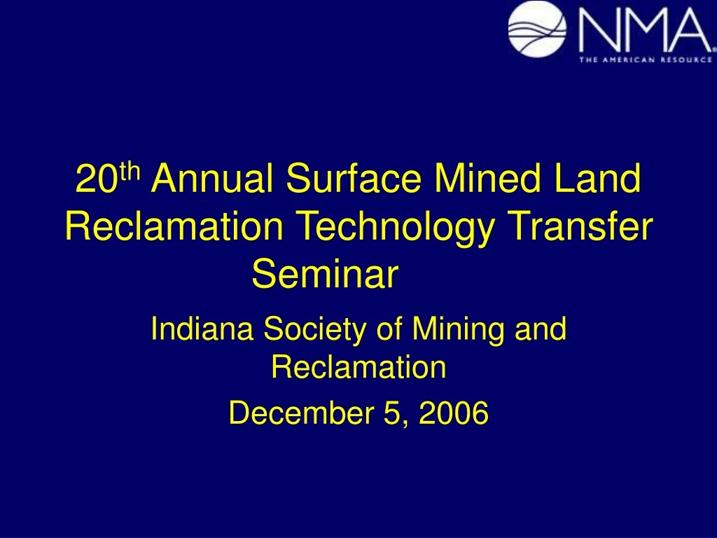 20 th annual surface mined land reclamation technology transfer seminar n.