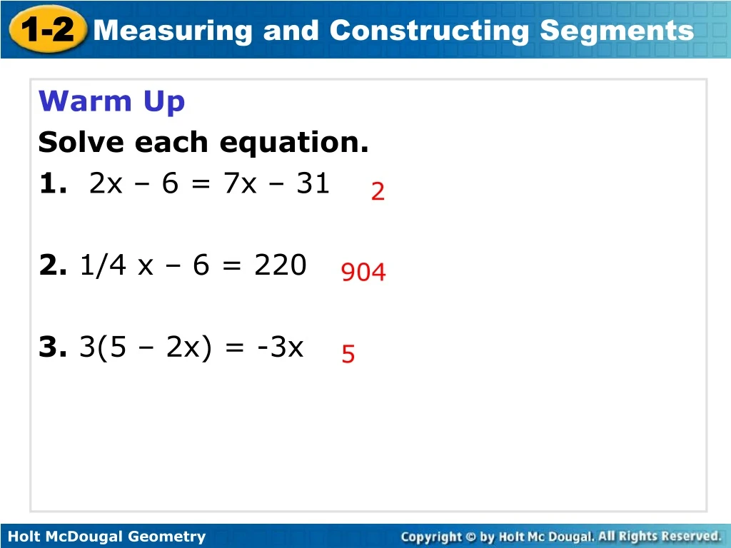 PPT - Warm Up Solve each equation. 1. 2x – 6 = 7x – 31 2. 1/4 x – 6 ...