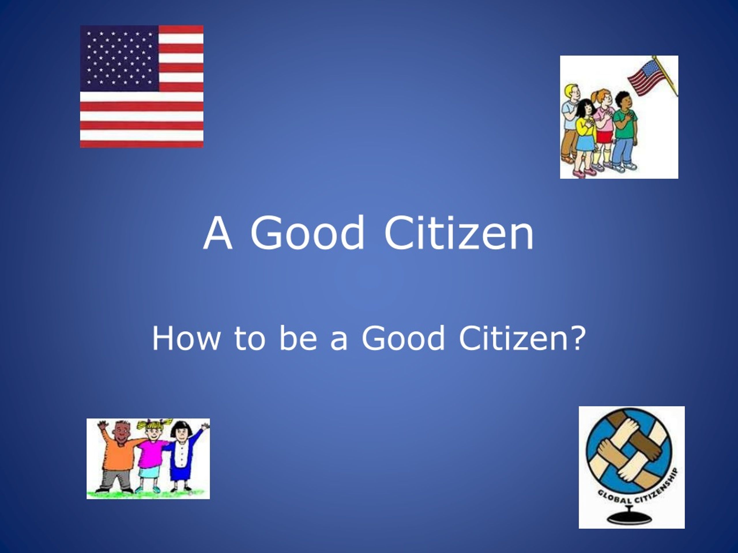 good citizen presentation