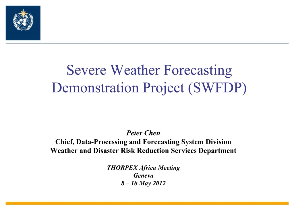 Severe Weather Forecasting Demonstration Project