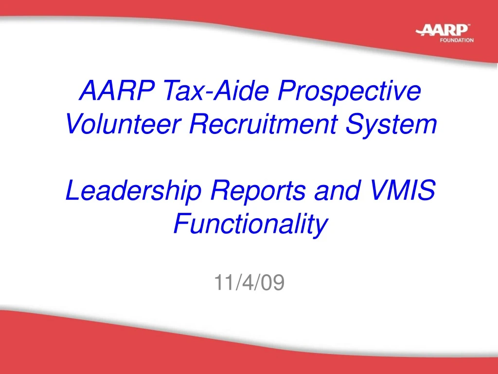 PPT AARP Tax Aide Prospective Volunteer Recruitment System Leadership 