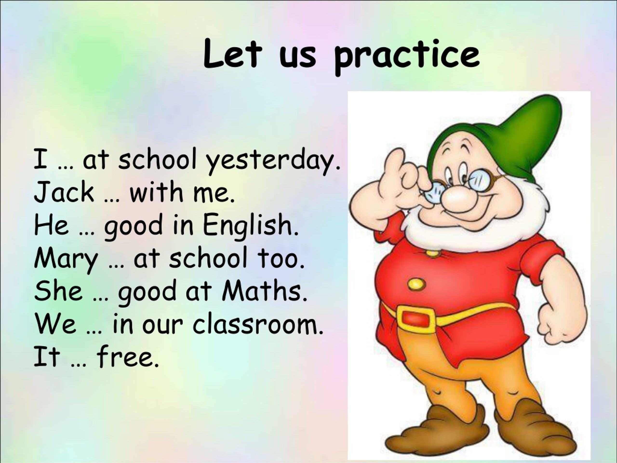 Are you good english. Mary to be at School yesterday.. Yesterday at School. Let's in English. To be good at.