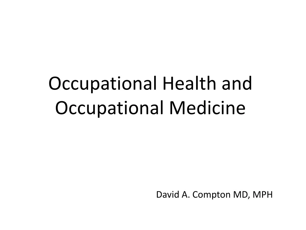 occupational health and occupational medicine n.