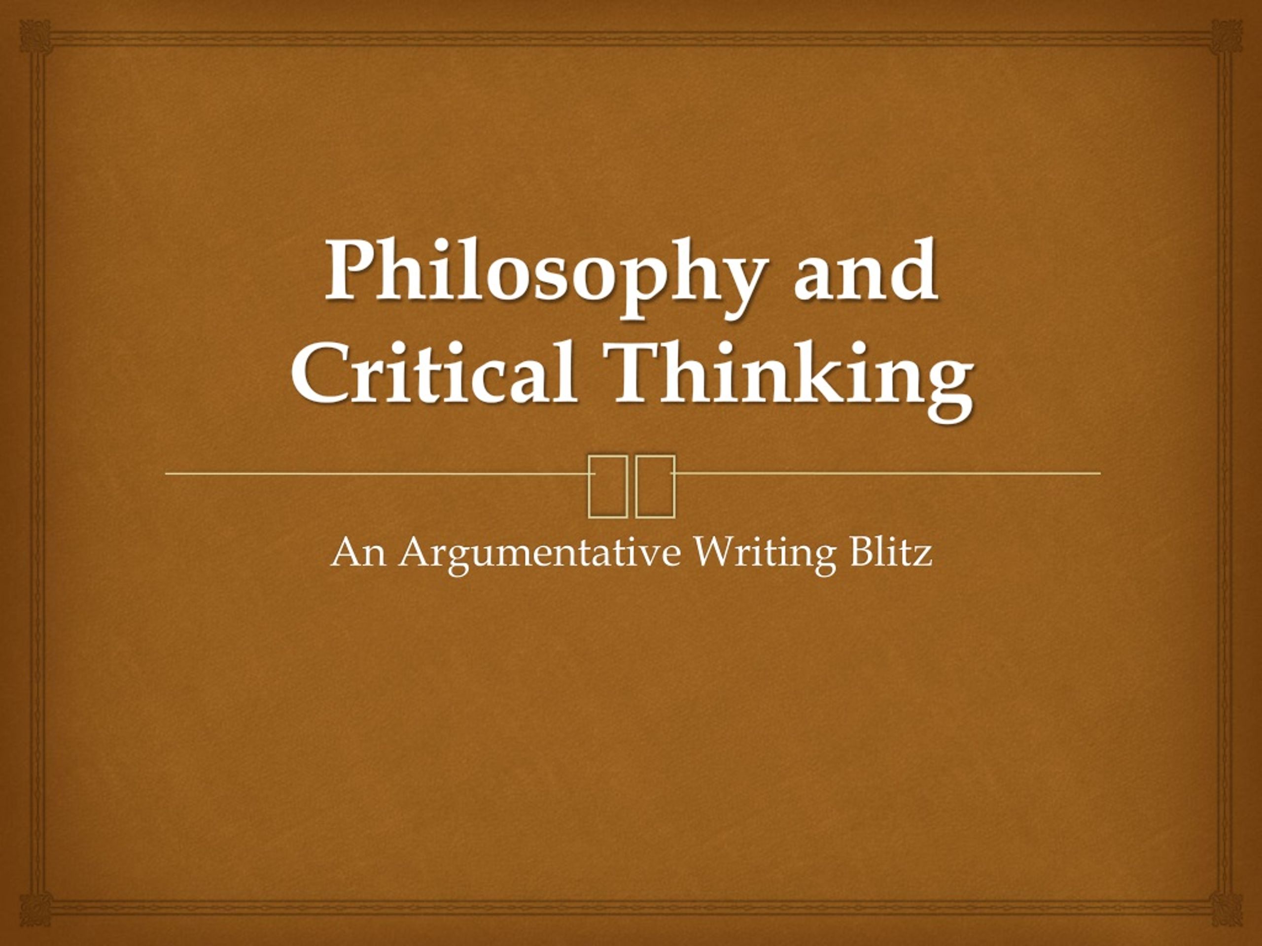 what is philosophy and critical thinking