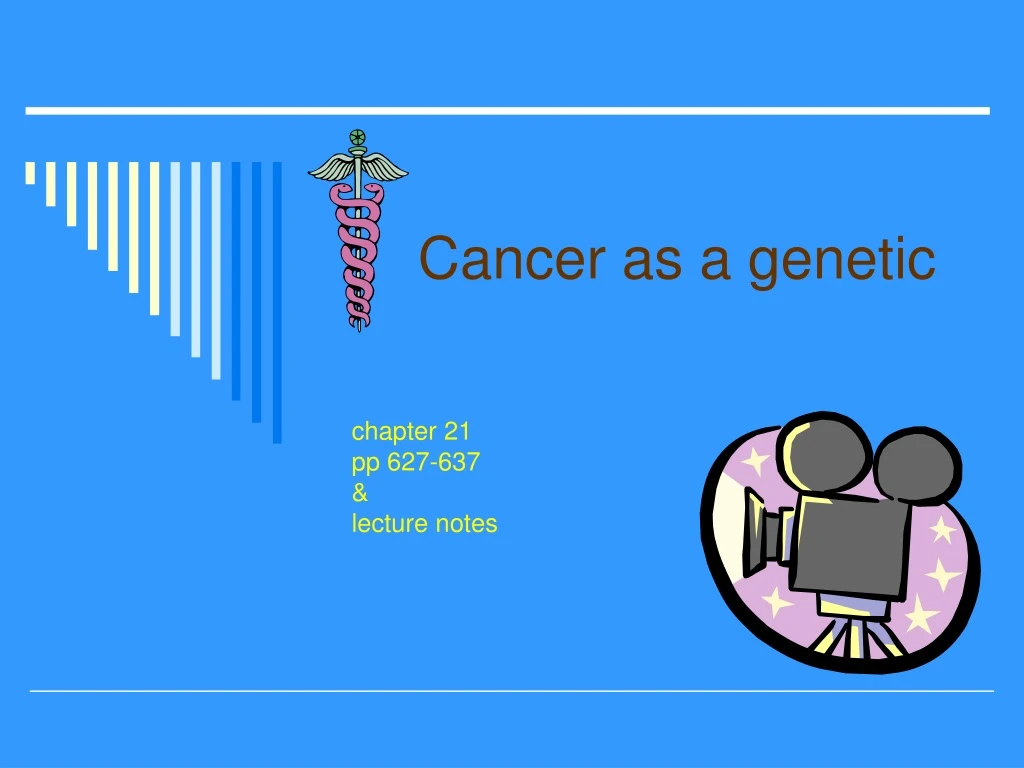 PPT - Cancer As A Genetic PowerPoint Presentation, Free Download - ID ...