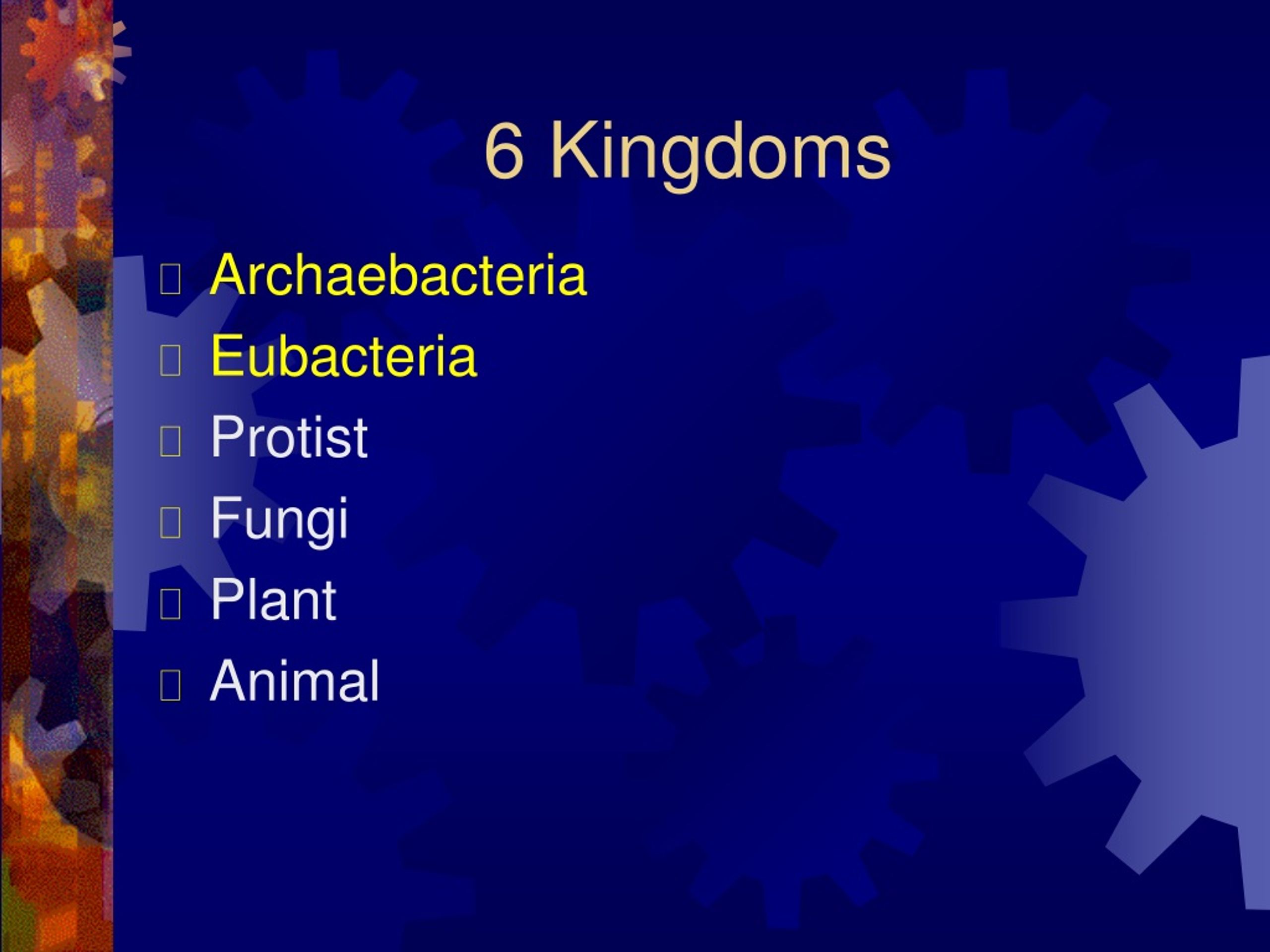 Ppt The Six Kingdoms Powerpoint Presentation Free Download Id9241219 8578