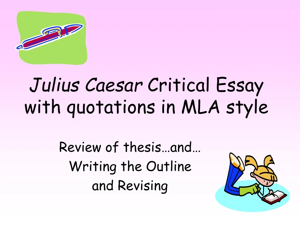 ppt-julius-caesar-critical-essay-with-quotations-in-mla-style