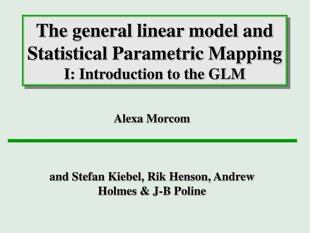 Ppt The General Linear Model And Statistical Parametric Mapping I Introduction To The Glm