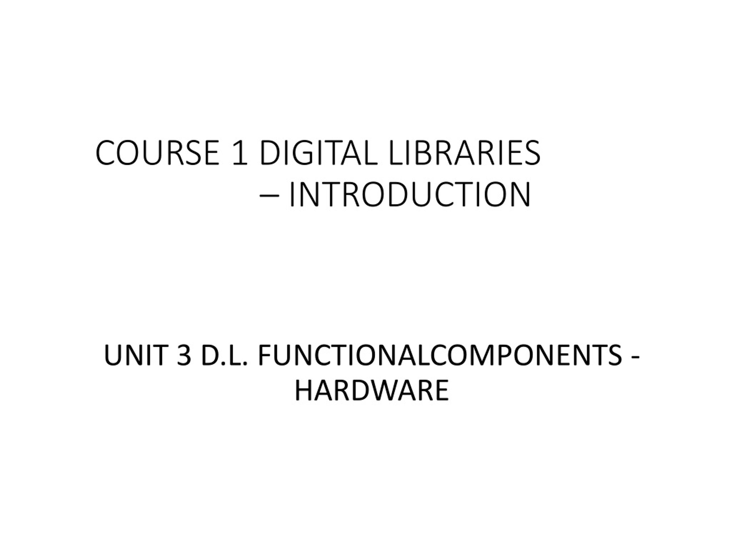 PPT COURSE 1 DIGITAL LIBRARIES INTRODUCTION PowerPoint Presentation