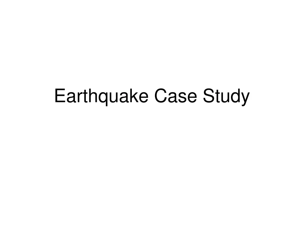 earthquake case study ppt