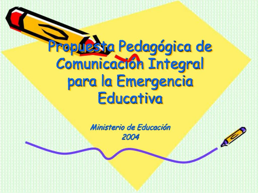 PPT - Propuesta Pedag Gica De Comunicaci N Integral Para La Emergencia ...