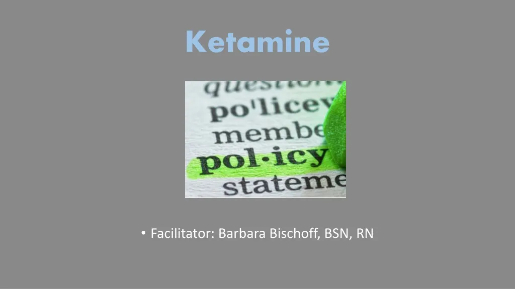 PPT - Ketamine PowerPoint Presentation, Free Download - ID:925178