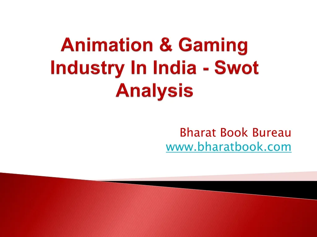 PPT - Animation & Gaming Industry In India - Swot Analysis PowerPoint  Presentation - ID:925240