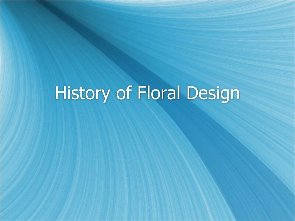 ppt-history-of-floral-design-powerpoint-presentation-free-download