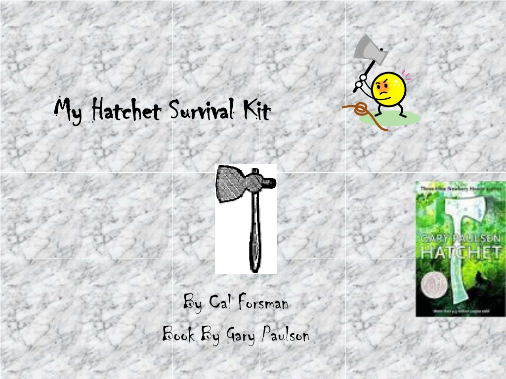 PPT My Hatchet Survival Kit PowerPoint Presentation, free download