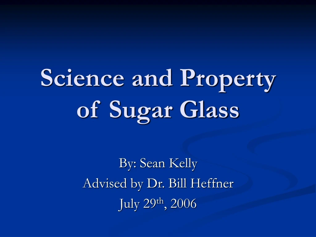 PPT Science and Property of Sugar Glass PowerPoint Presentation, free