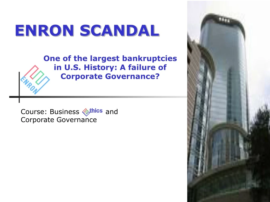 PPT - ENRON SCANDAL PowerPoint Presentation, Free Download - ID:9254349