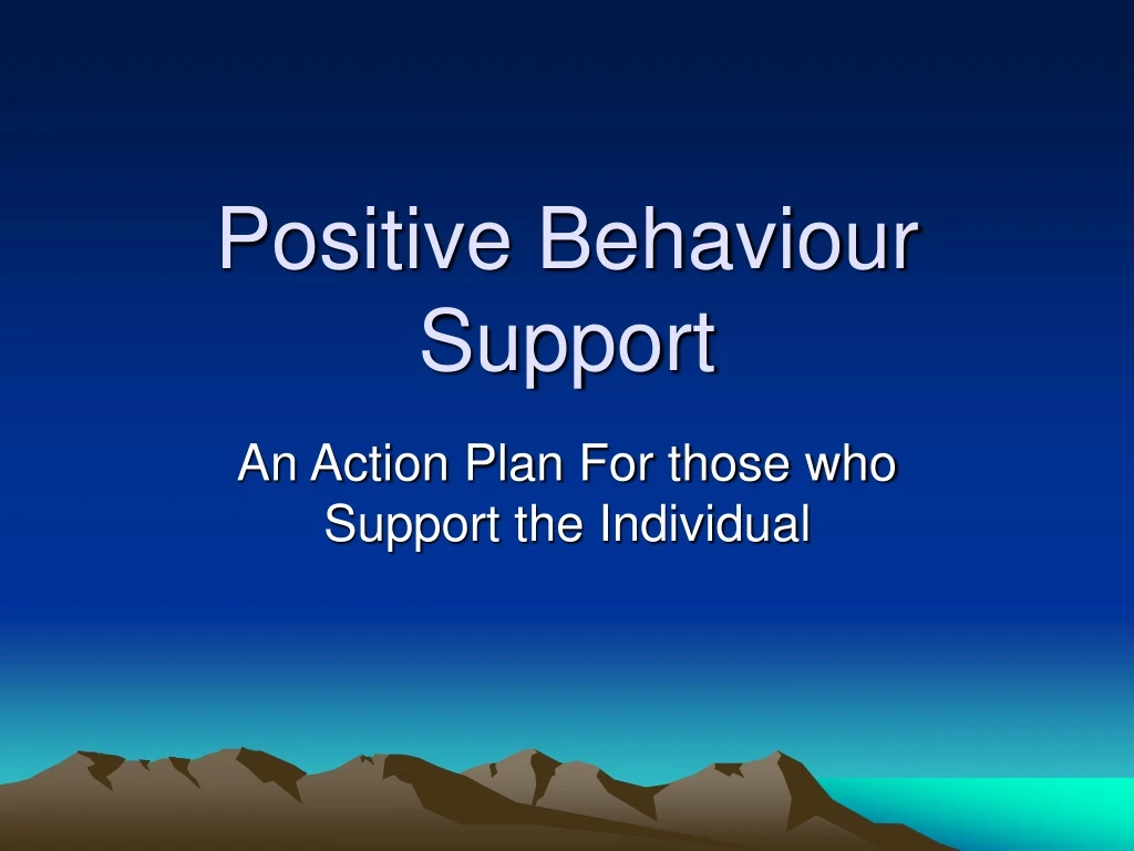 PPT - Positive Behaviour Support PowerPoint Presentation, free download ...