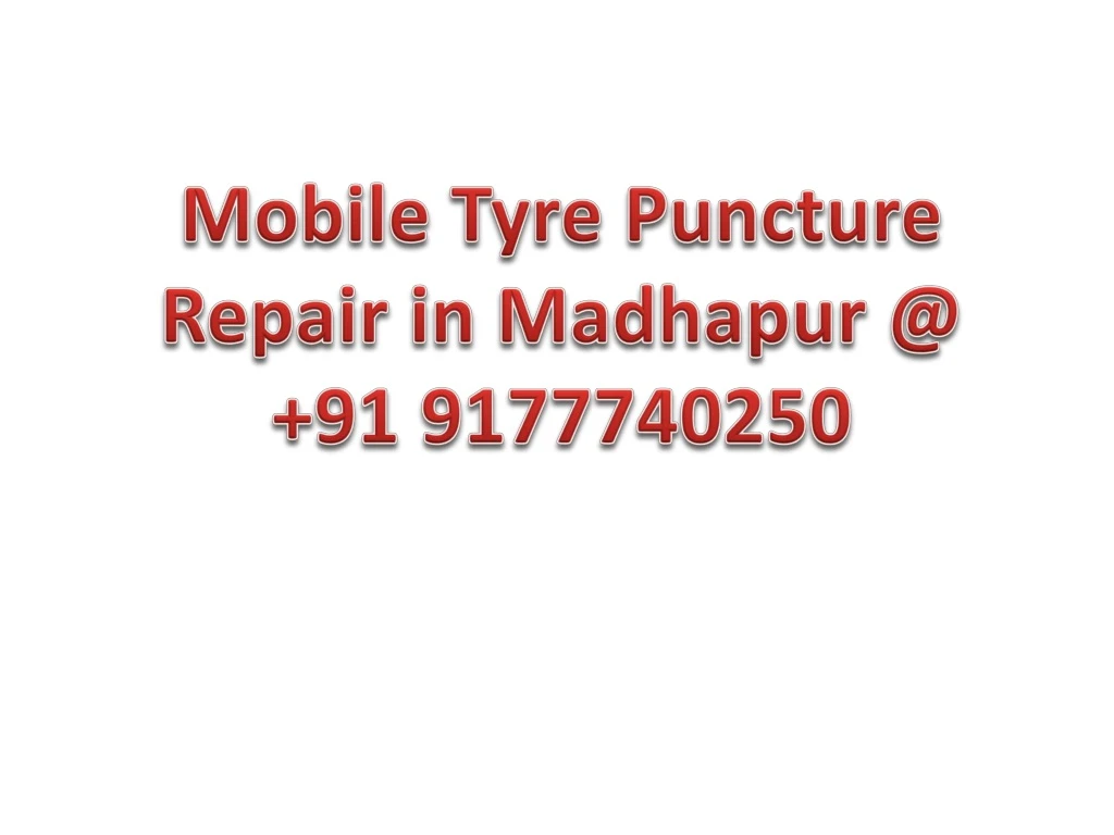 mobile tyre puncture repair in madhapur n.