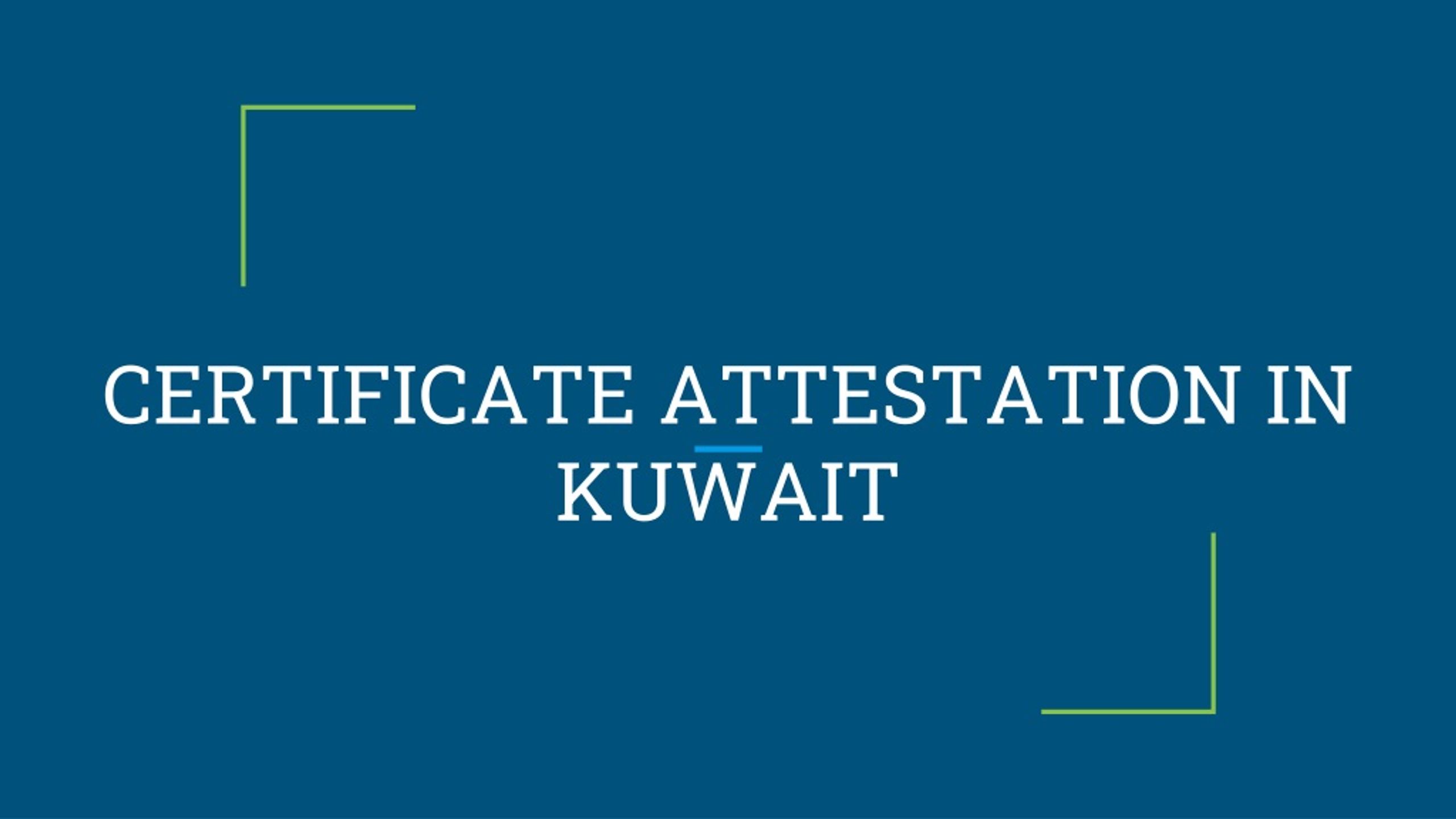 Ppt Certificate Attestation In Kuwait Powerpoint Presentation Free Download Id9264999 4911